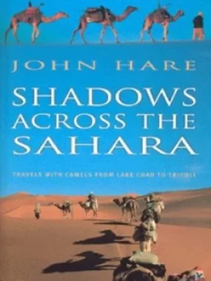 Image of Shadows across the Sahara by John Hare