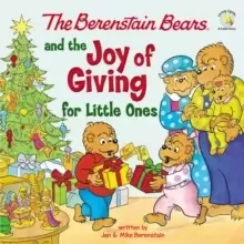 Image of The Berenstain Bears and the Joy of Giving for Little Ones : The True Meaning of Christmas