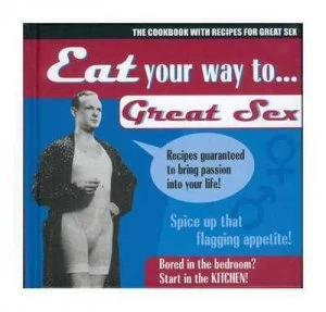 Image of Eat Your Way to Great Sex by Sylvia Goulding Book