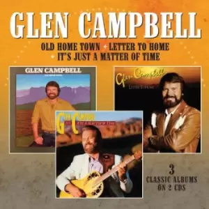 image of Old Home Town/Letter to Home/Its Just a Matter of Time by Glen Campbell CD Album