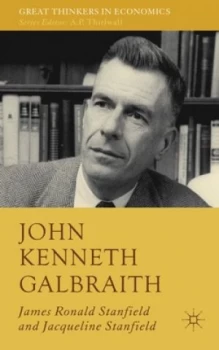Image of John Kenneth Galbraith by James Ronald Stanfield Hardback