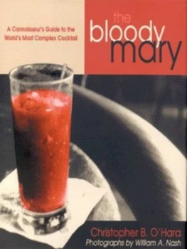 Image of The Bloody Mary by Christopher B Ohara and William Nash Hardback
