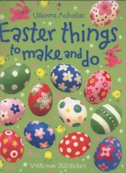 Image of Easter Things to Make and Do by Kate Knighton and Leonie Pratt and Josephine Thompson and Fiona Watt and Howard Allman Paperback