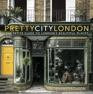 Image of prettycitylondon the petite guide to londons beautiful places