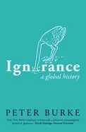 Image of ignorance a global history