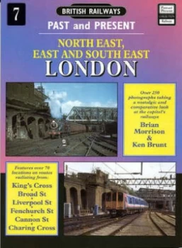 Image of British Railways Past and Present. No. 7 North East East and South East London by Brian Morrison Paperback
