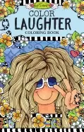 Image of color laughter coloring book a perfect gift for moms girlfriends and bold w