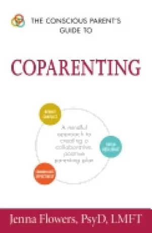 Image of conscious parents guide to coparenting a mindful approach to creating a col