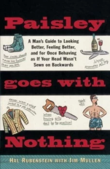 Image of Paisley Goes with Nothing by Hal Rubenstein Paperback