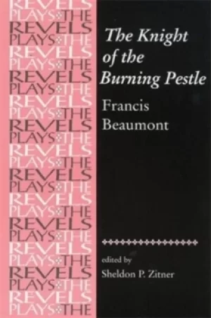 Image of The Knight of the burning pestle by David Bevington