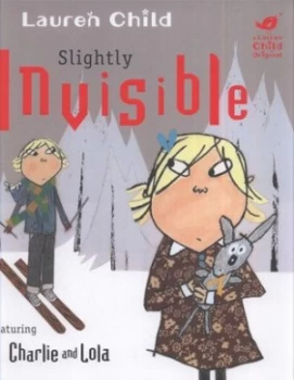 Image of Slightly Invisible by Lauren Child Hardback