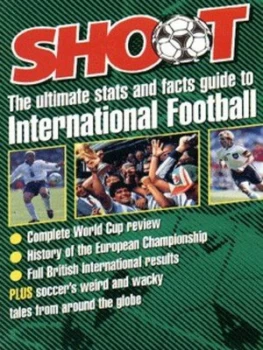 Image of Shoot. Ultimate Stats and Facts Guide to International Football by Steve Pearce and Tim Barnett Paperback