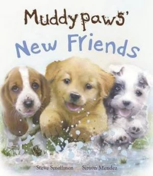 Image of Muddypaws New Friends Picture Book Paperback