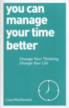 Image of You Can Manage Your Time Better by Lucy Macdonald Book