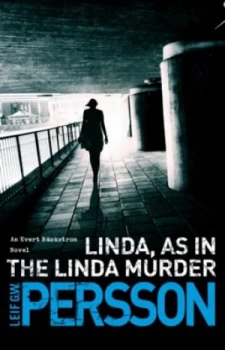 Image of Linda - As in the Linda Murder by Leif G W Persson Paperback