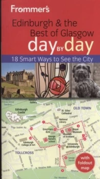 Image of Edinburgh and the Best of Glasgow Day by Day by Barry Shelby Paperback