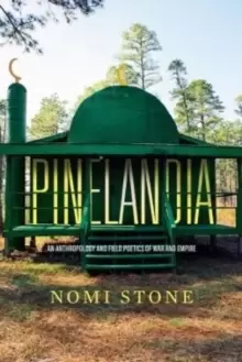 Image of Pinelandia : An Anthropology and Field Poetics of War and Empire