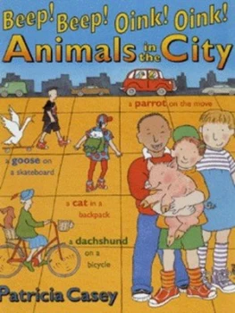 Image of Beep Beep Oink Oink by Patricia Casey Hardback