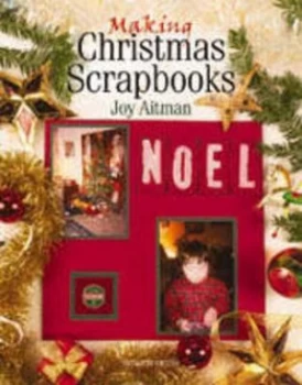 Image of Making Christmas Scrapbooks by Joy Aitman Book