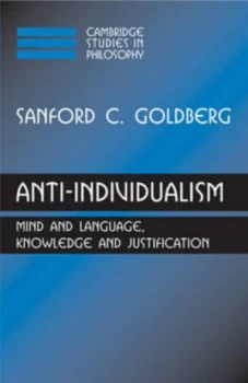 Image of Anti-Individualism by Sanford C. Goldberg Paperback