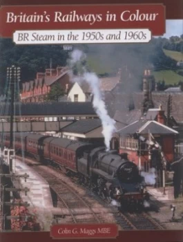 Image of Br Steam in the 1950s and 1960s by Colin Gordon Maggs Hardback