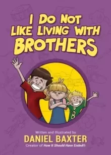 Image of I Do Not Like Living with Brothers