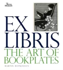 Image of Ex Libris : The Art of Bookplates