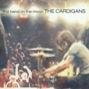 image of First Band On the Moon by The Cardigans CD Album