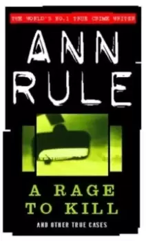 Image of A Rage To Kill : And Other True Cases