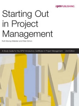 Image of Starting Out in Project Management by Ruth Murray-Webster and Peter Simon Paperback