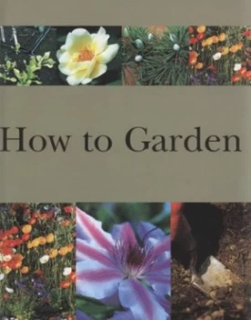 Image of How to Garden Hardback