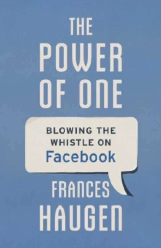 Image of The Power of One : Blowing the Whistle on Facebook Hardback