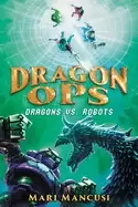 Image of dragon ops dragons vs robots