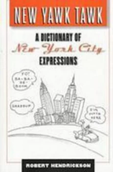 Image of New Yawk Tawk by Robert Hendrickson Book
