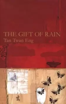 Image of The gift of rain by Twan Eng Tan