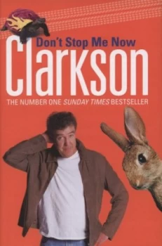 Image of Dont Stop Me Now by Jeremy Clarkson Hardback