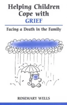 Image of Helping Children Cope with Grief by Rosemary Wells Paperback