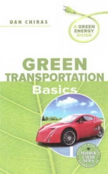 Image of Green Transportation Basics by Dan Chiras Paperback