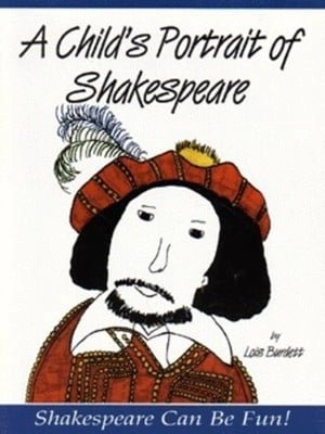 Image of A childs portrait of Shakespeare by Lois Burdett