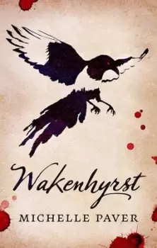 Image of Wakenhyrst by Michelle Paver