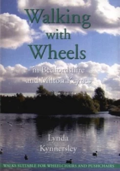 Image of Walking with Wheels in Bedfordshire and Milton Keynes by Lynda Kynnersley Paperback
