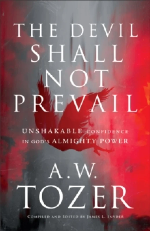 Image of The Devil Shall Not Prevail - Unshakable Confidence in God`s Almighty Power Paperback / softback