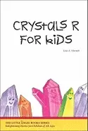 Image of crystals r for kids