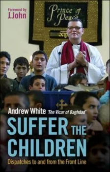 Image of Suffer the Children by Andrew White Paperback