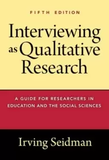 Image of Interviewing as Qualitative Research : A Guide for Researchers in Education and the Social Sciences