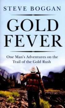 Image of Gold Fever by Steve Boggan Hardback