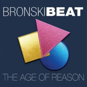 image of The Age of Reason by Bronski Beat CD Album