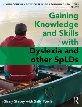 Image of Gaining Knowledge and Skills with Dyslexia and other SpLDs
