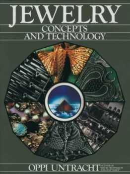 Image of Jewelry Concepts and Technology. by Oppi Untracht Hardback