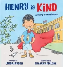 Image of Henry is Kind : A Story of Mindfulness